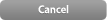 Cancel