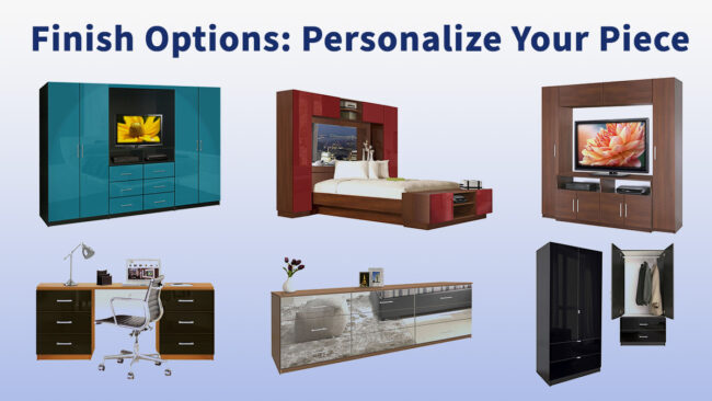 Finish Options: Personalize Your Piece