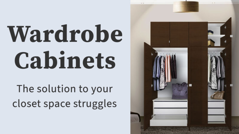 Solving Limited Closet Space: Wardrobe Cabinets Are Your Perfect Solution