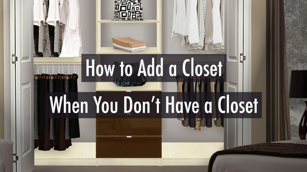 Alternatives to Built-In Closets: Custom Closets and Free Standing Wardrobes