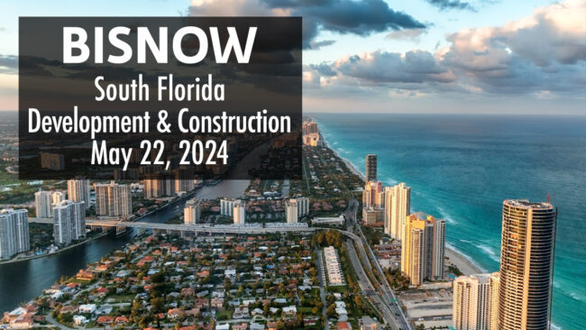 Bisnow South Florida Development and Construction 2024