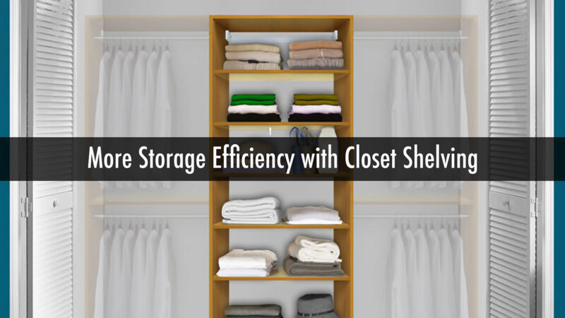 5 Common Closet Organization Problems (and How Closet Shelving Solves Them)