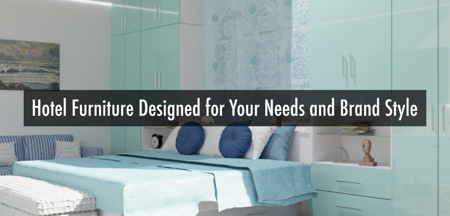 Hotel Furniture Designed for Your Needs and Brand Style