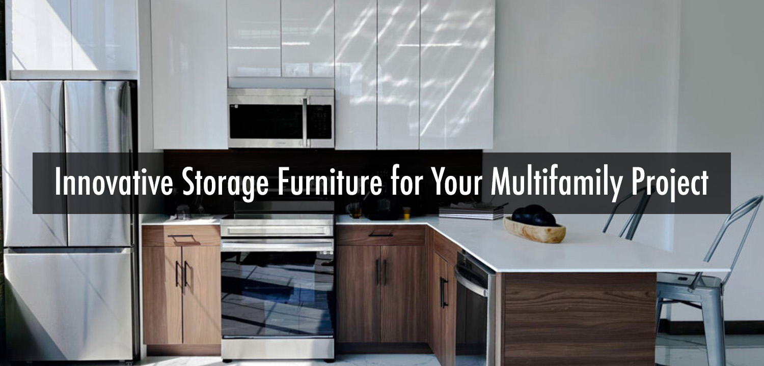 Storage Furniture for Your Multifamily Project
